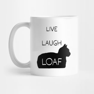 Live Laugh Loaf - black Mug